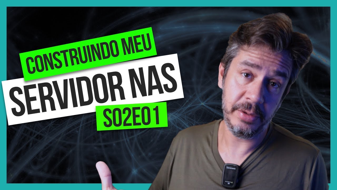 Construindo meu servidor NAS | S02E01 | Iniciando a 2º Temporada