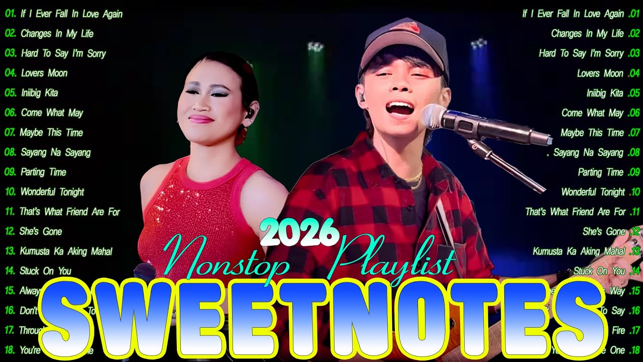 SWEETNOTES Concert 2026 ✔️Best of OPM Love Songs 2025 ✔️ Sweetnotes Tagalog Love Songs Playlist 2026