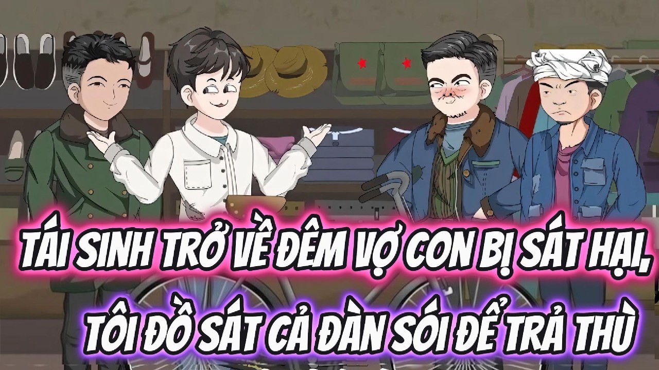Tái Sinh Trở Về Đêm Vợ Con Bị Sát Hại, Tôi Đồ Sát Cả Đàn Sói Để Trả Thù |  191VietSub