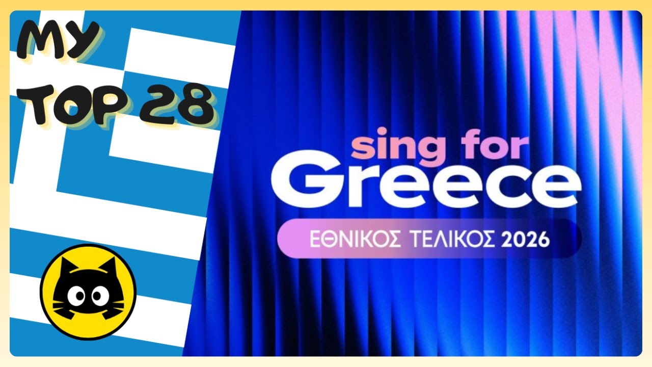 🇬🇷 Sing for Greece 2026 - SNIPPETS &middot; MY TOP 28 &middot; Eurogatito
