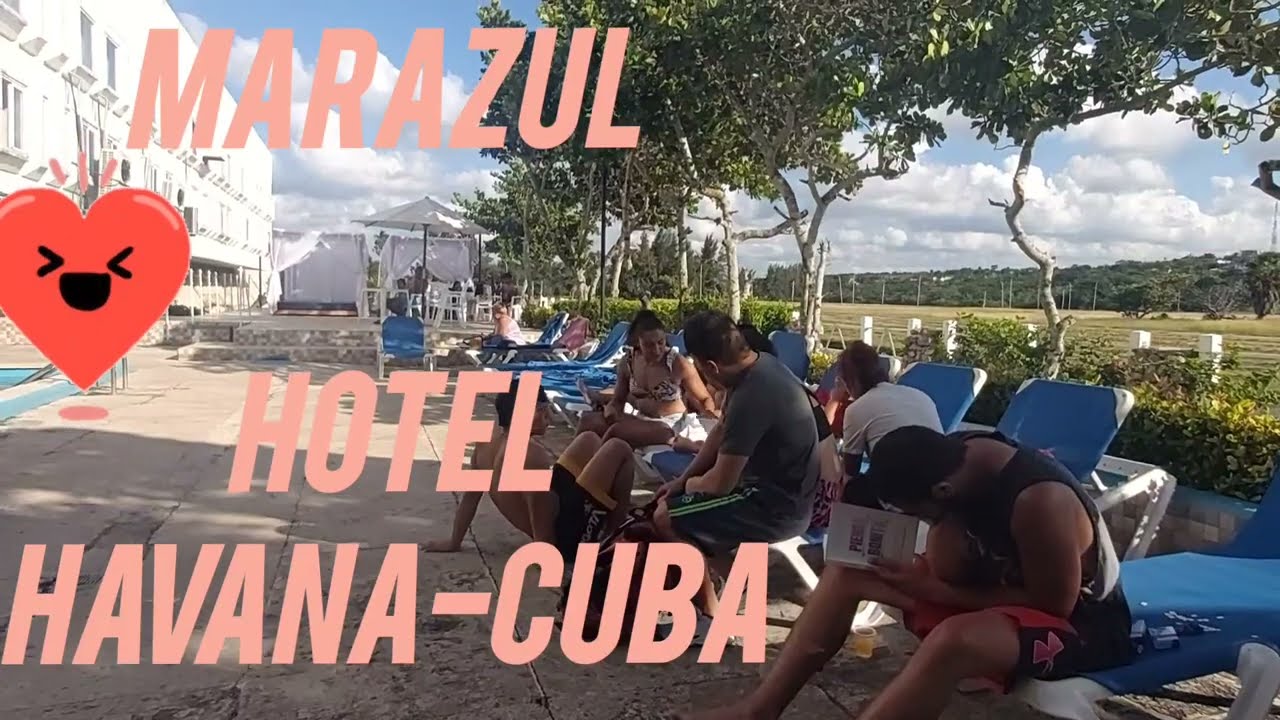 MARAZUL HOTEL. HAVANA-CUBA.FANTASTIC HOTEL ON THE BEACH ⛱ PLAYA HAVANA-CUBA.