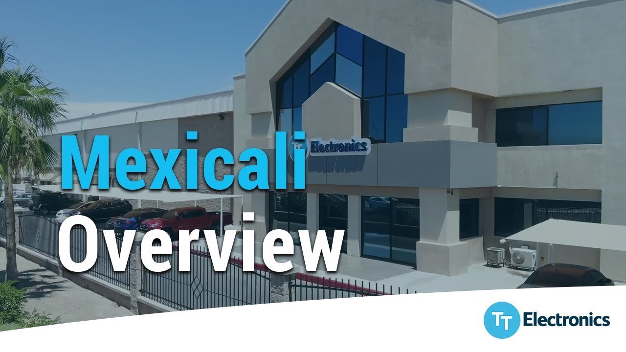 TT Electronics Mexicali Overview || Spanish