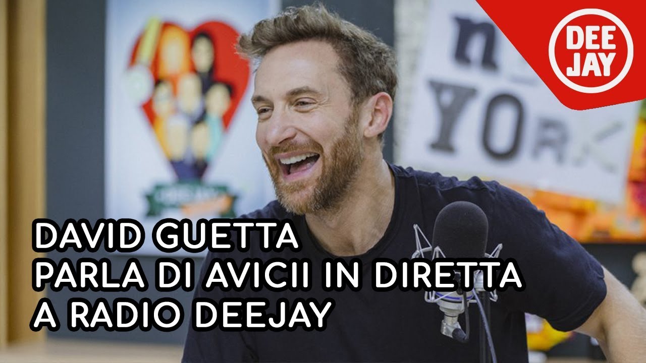 David Guetta parla di Avicii a Radio Deejay