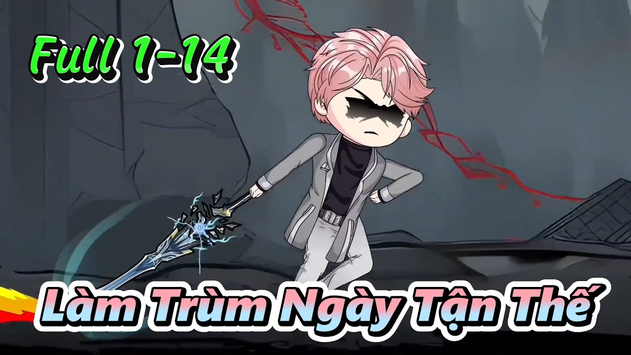 Nạp 1 Tỷ Vào Game, Tôi Làm Trùm Ngày Tận Thế Full Tập 1 - 14 | Gấu Hài TV