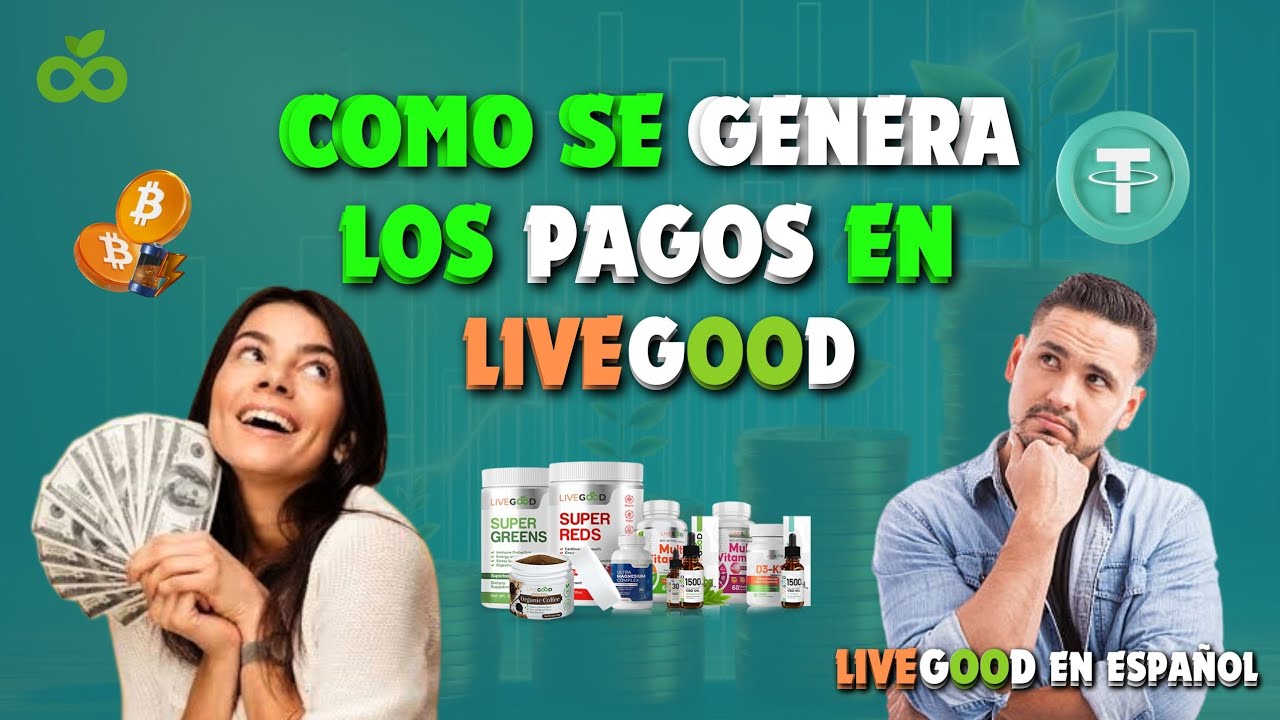 DE DONDE SE GENERA EL DINERO, QU&Eacute; PAGA LIVEGOOD 🤔