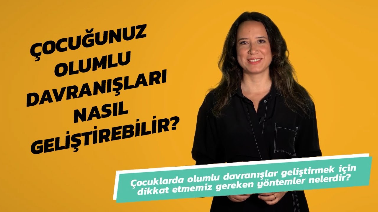 Çocuğunuz Olumlu Davranışları Nasıl Geliştirebilir? | Uzmanlarla #İlk6Yıl