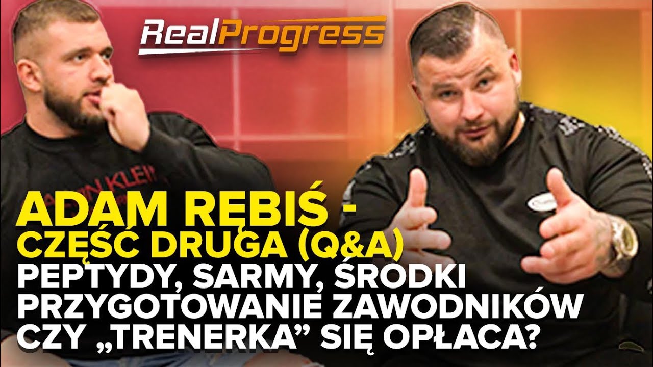 Q&A REALPROGRESS - ADAM RĘBIŚ - PEPTYDY, SARMY, ŚRODKI, SYNTHOL - CZEGO UŻYWAĆ I CO JEST WATTE UWAGI