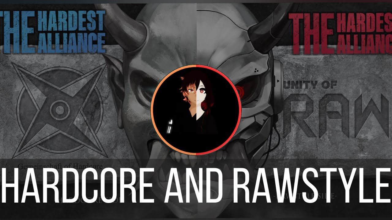 THE HARDEST ALLIANCE MIX (Rawstyle and Hardcore)