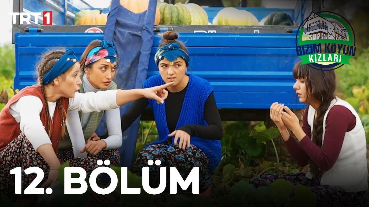 Bizim Köyün Kızları 12. Bölüm