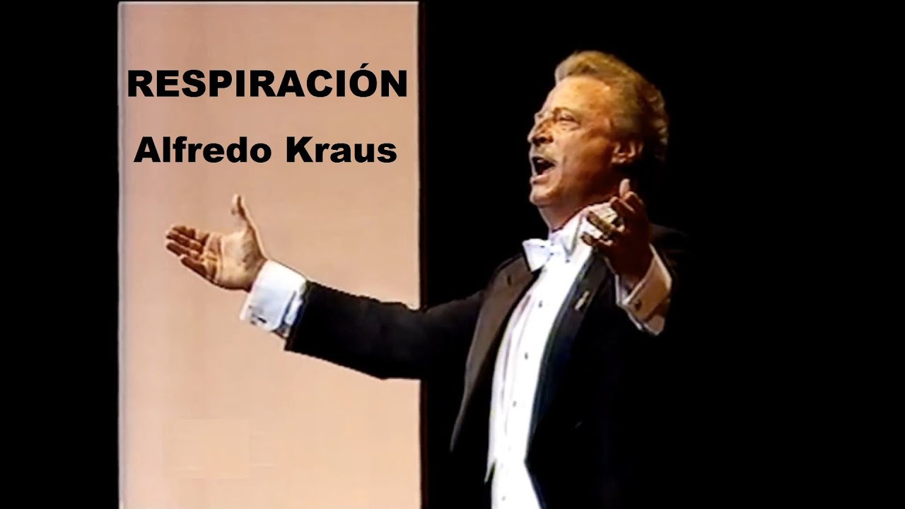 ALFREDO KRAUS RESPIRACIÓN del SIGLO XIX
