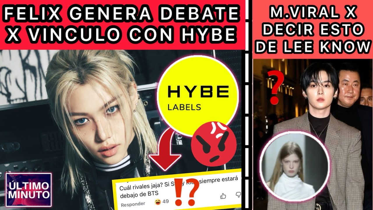 ESCÁNDALO!🔴FELIX GENERA DEBATE X P.DE HYBE!🤬/MODELO VIRAL X COMENTARIO A L.K😱/Noticiasdekpop