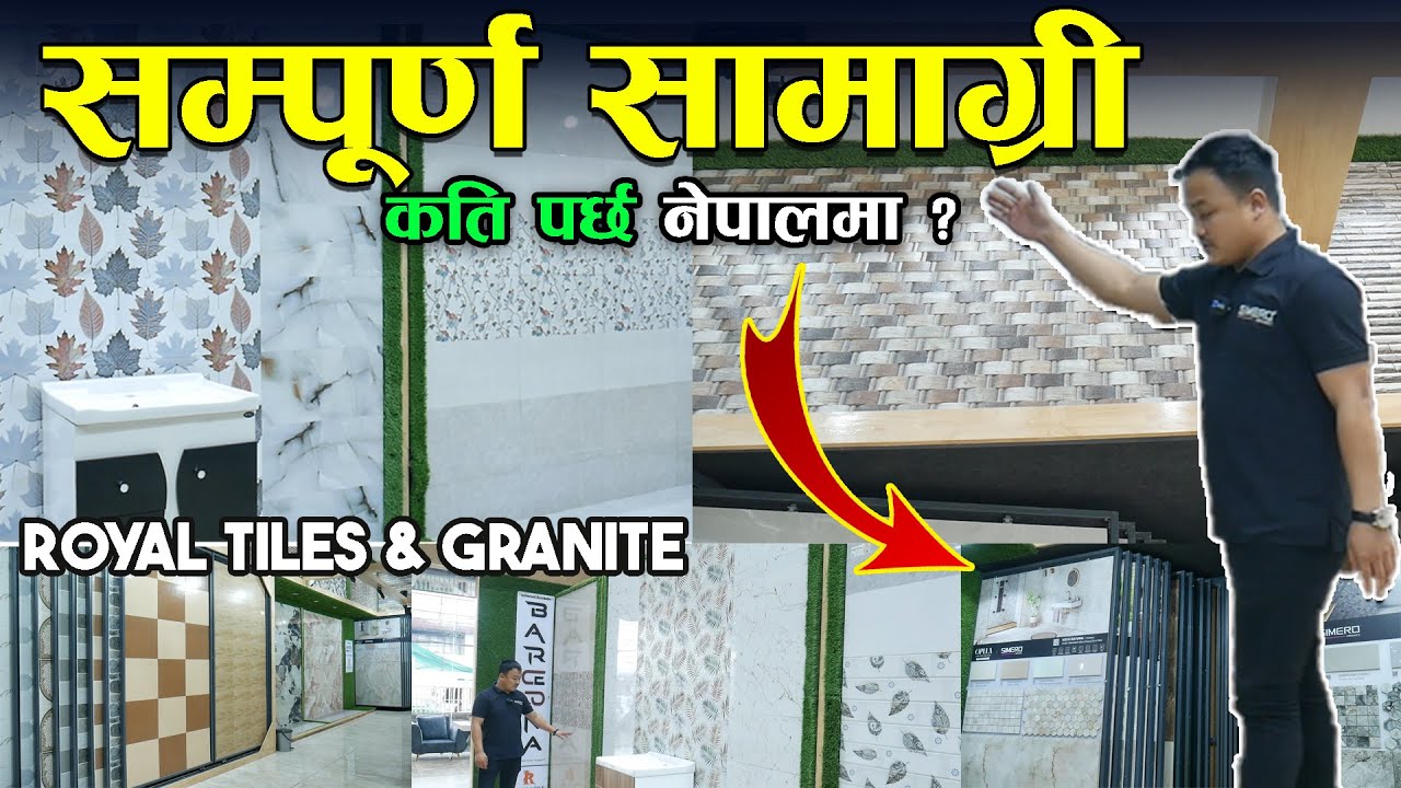 Different Kinds of Construction & Decoration Materials in Nepal || Royal Tiles & Granite ||