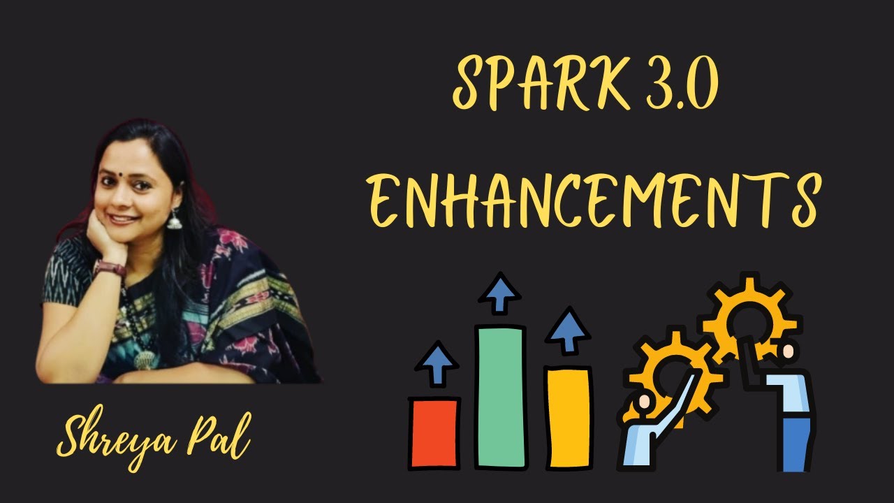 Spark 3 0 Enhancements | spark performance optimization