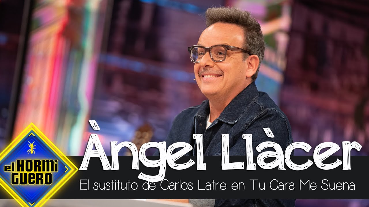 Àngel Llàcer desvela quién sustituirá a Carlos Latre en Tu cara me suena - El Hormiguero