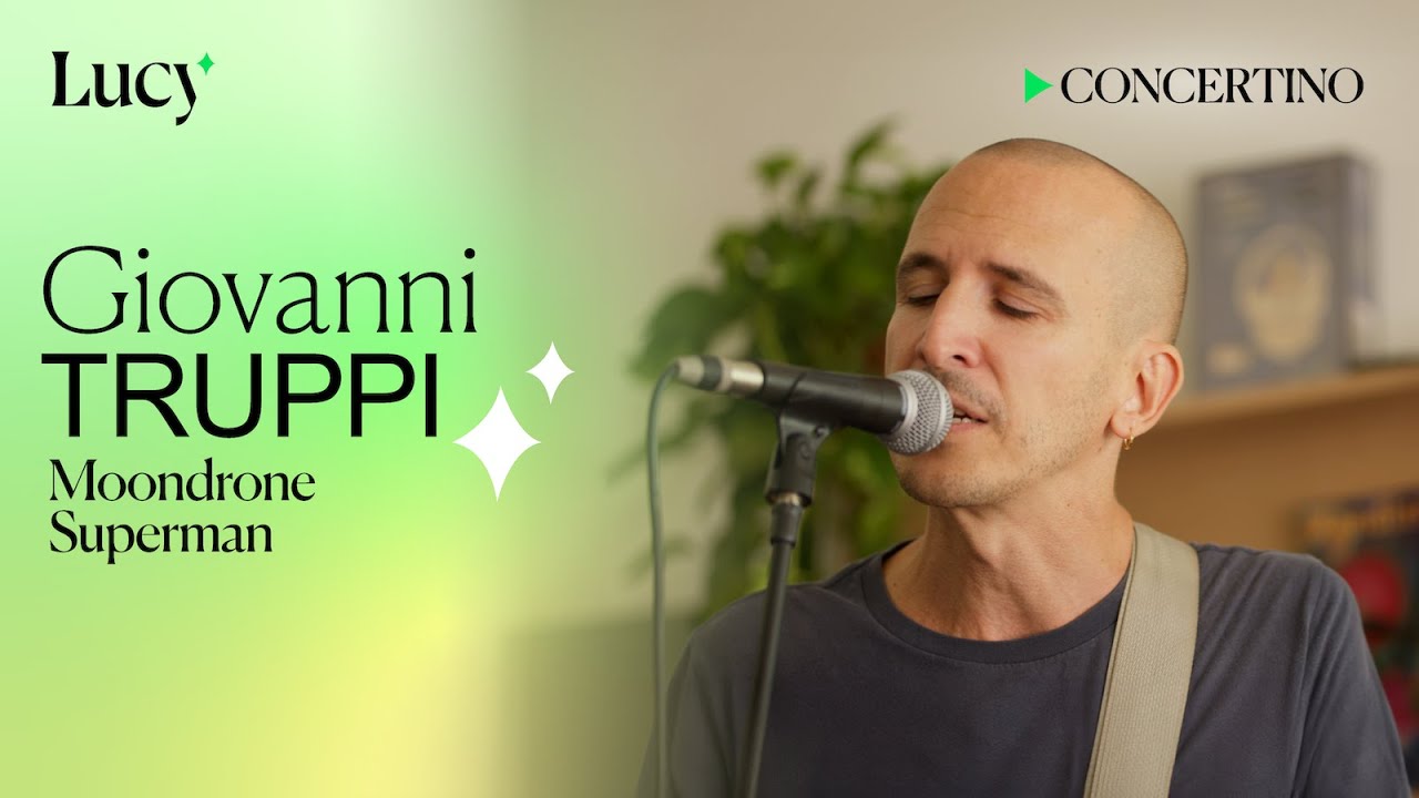 Giovanni Truppi live: Moondrone e Superman | Concertino | Lucy - Sulla cultura