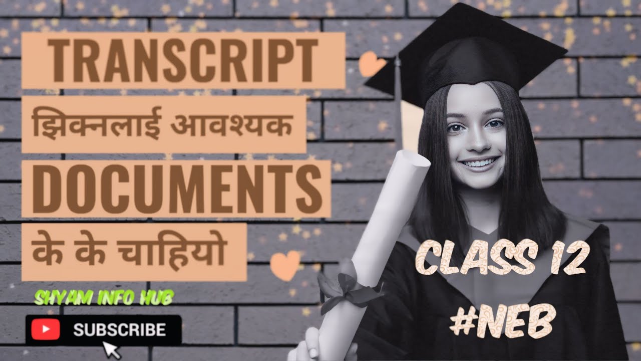 Documents Required for Class 12 transcript || MarkSheet बनाउने तरिका | Process to get NEB transcript