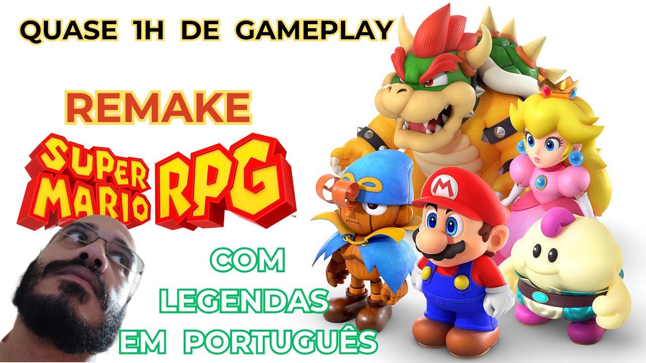 SUPER MARIO RPG REMAKE! Quase 1H de Gameplay em PT-BR!!!
