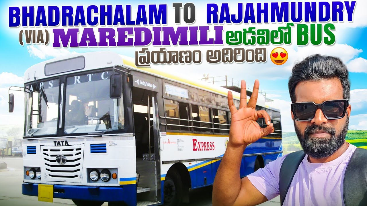 అడవిలో Bus ప్రయాణం అదిరింది 😍| Bhadrachalam to Rajahmundry ( Via ) Maredimili | Bus journey |