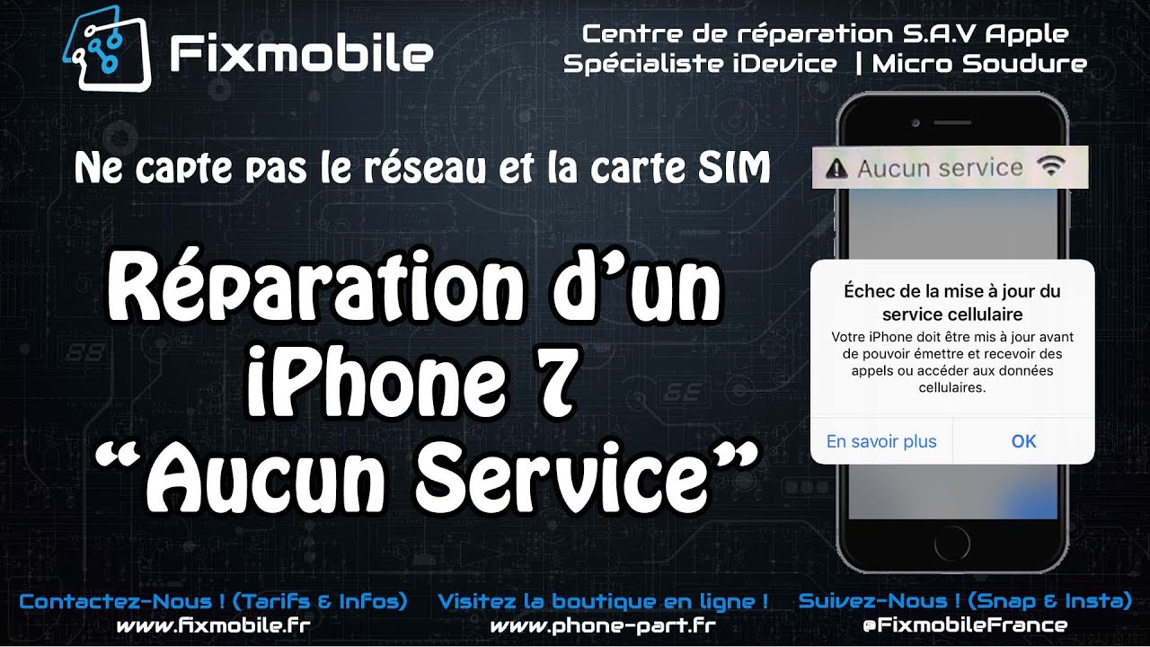 Réparation iPhone 7 : Aucun Service, ne capte pas le réseau et la carte SIM (Micro soudure iPhone)
