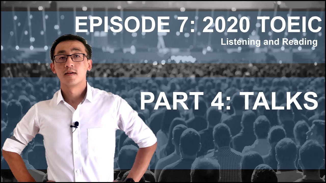 New TOEIC 2020 PART 4 Talks| Fill in the blanks  (EP 7)