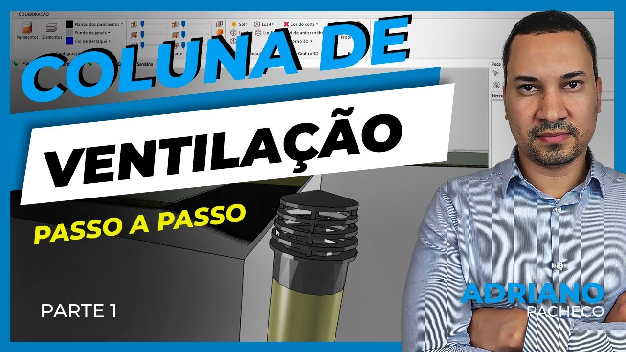 Lançamento Coluna de Ventilação de Esgoto - Projeto Hidrossanitário | Parte 1