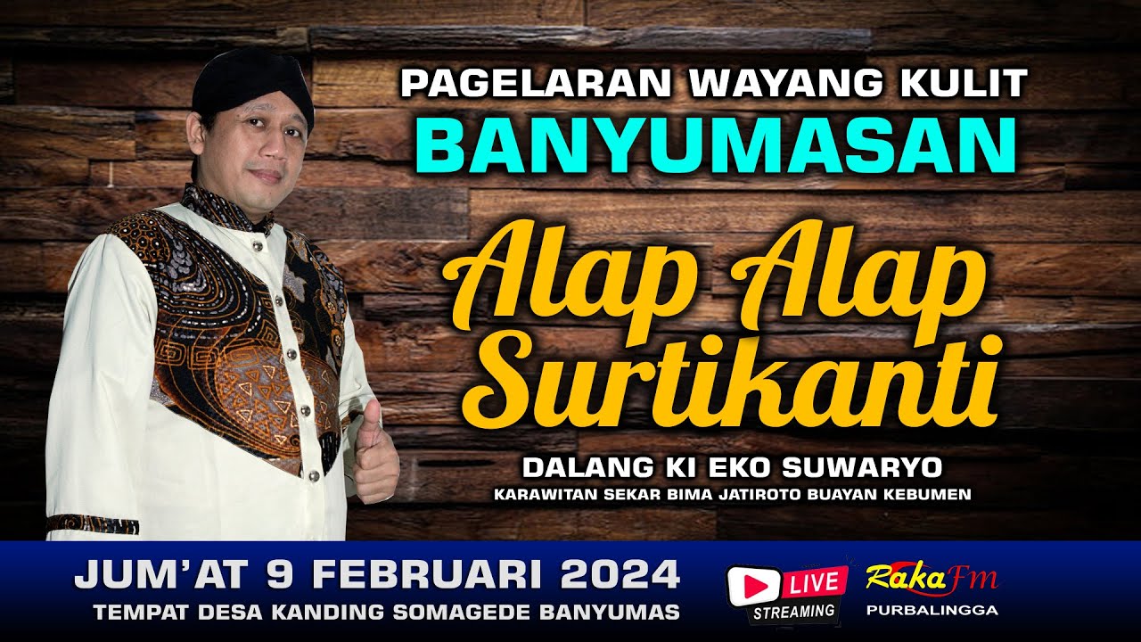 LIVE Wayang Kulit Banyumasan || Dalang Ki Eko Suwaryo Kebumen Lakon Alap Alap Surtikanti 09-02-2024