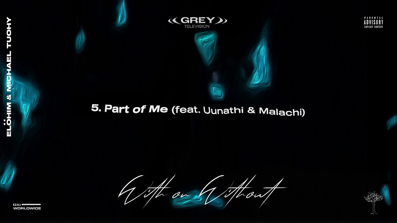 5. Part of Me (feat. Uunathi & Malachi)