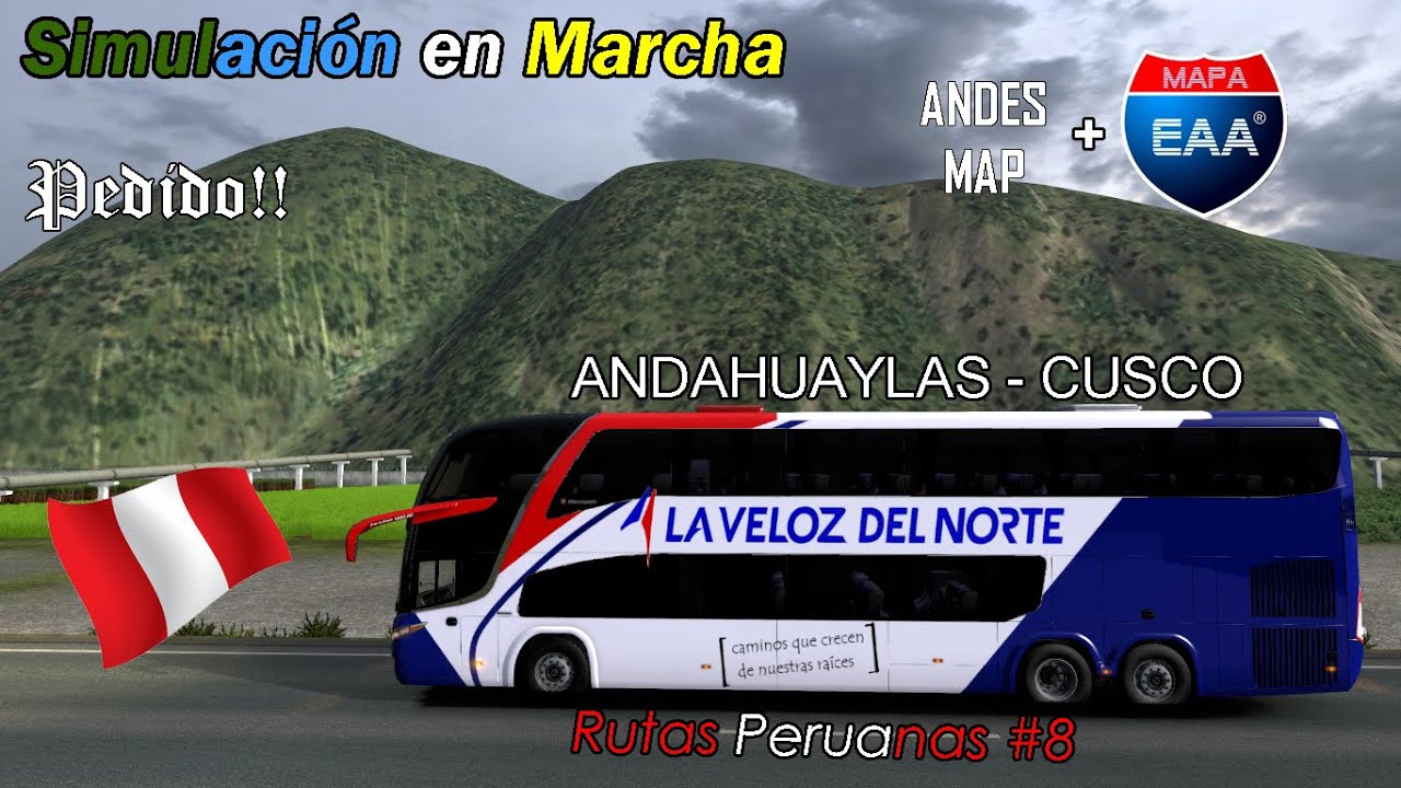 PEDIDO!! ANDAHUAYLAS - CUSCO | Mapas Andes Map + EAA | BUS MOD LA VELOZ DEL NORTE