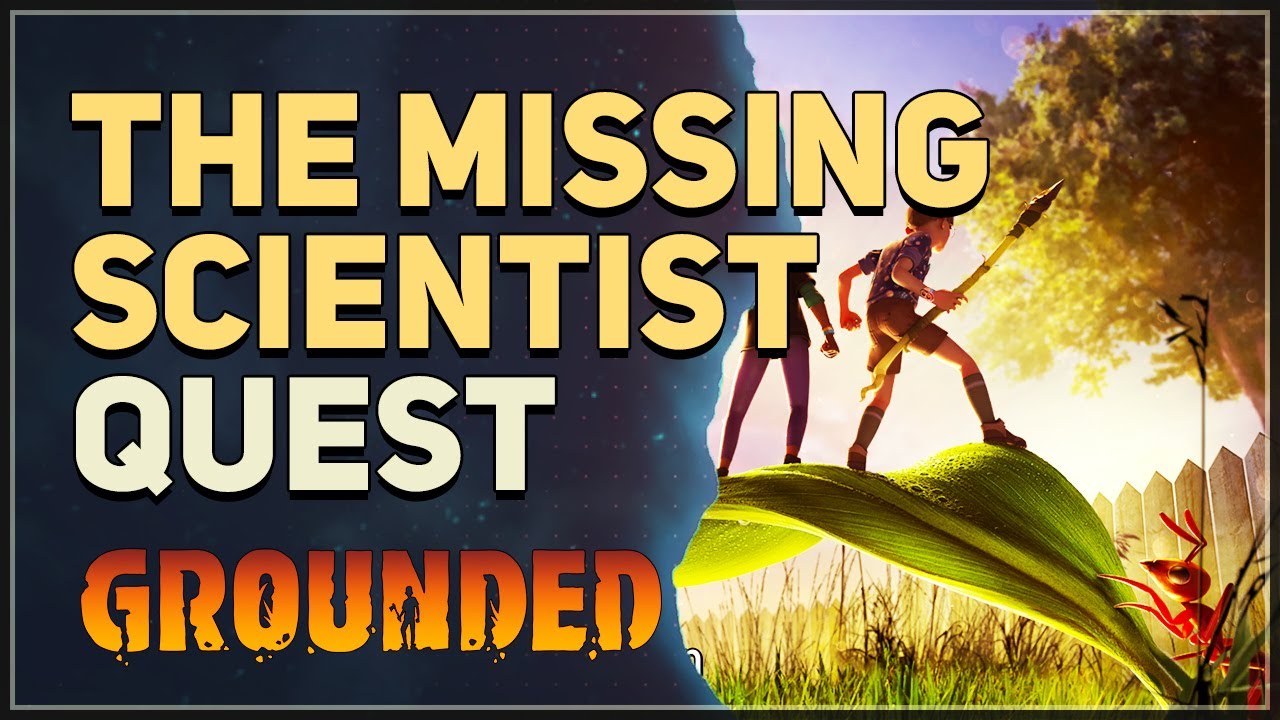 The Missing Scientist Grounded