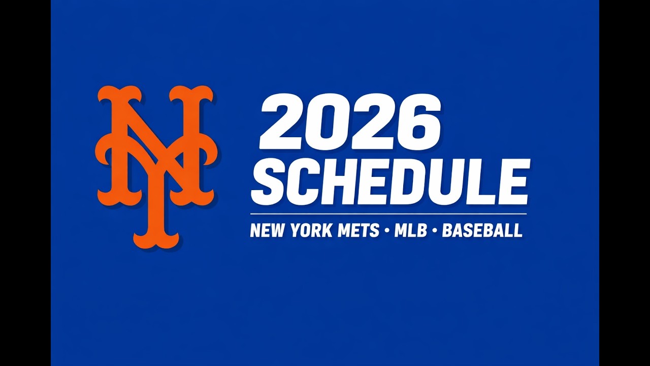 New York Mets 2026 Schedule | Full MLB Regular Season