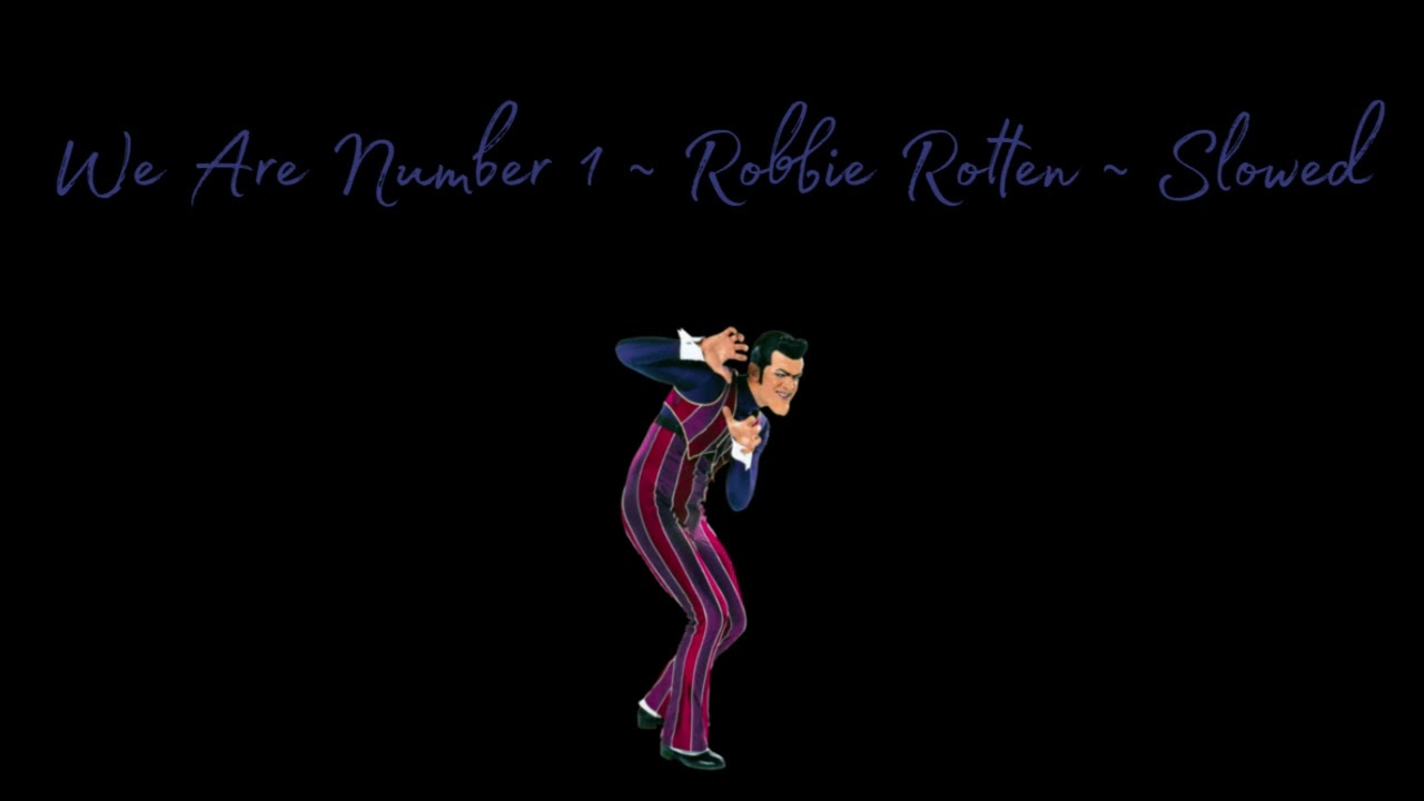 We Are Number 1 ~ Slowed