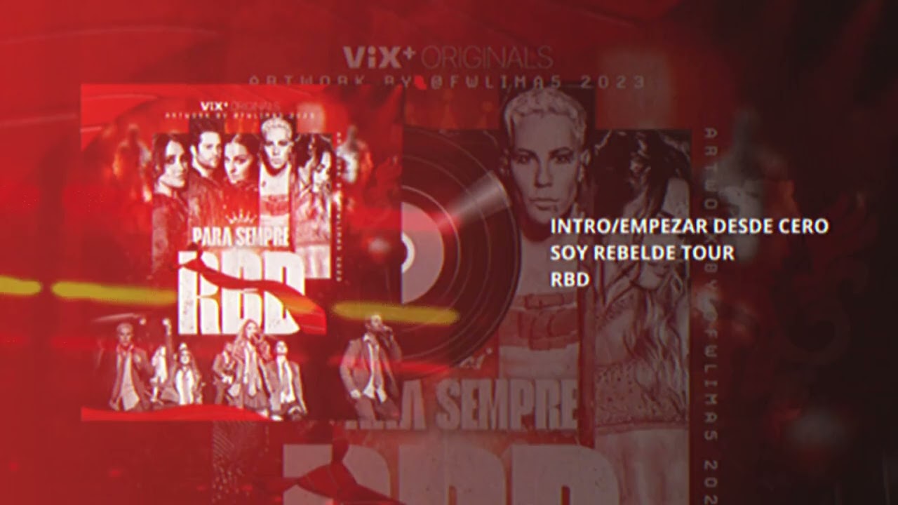 RBD - Intro y Empezar Desde Cero [Foro Sol by Vix] #RBDFOROSOL