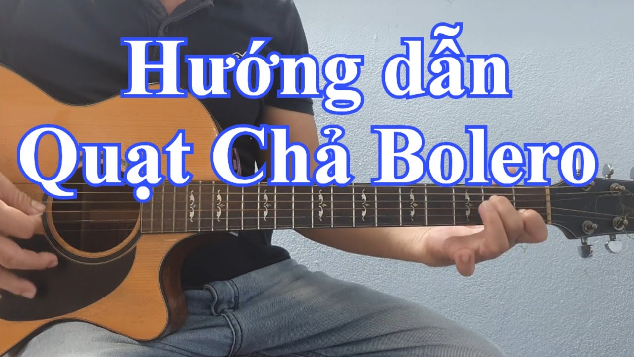 Quạt chả Bolero để đàn điệp khúc | Điêu Chương