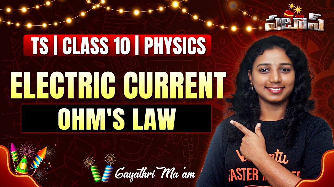 Electric current | Electric circuits  | Class 10 | Physics | TS State Board |  Gayathri Ma'am