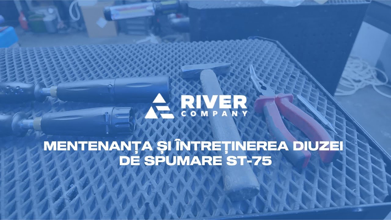 River Company || Mentenanța și întreținerea diuzei de spumare ST-75