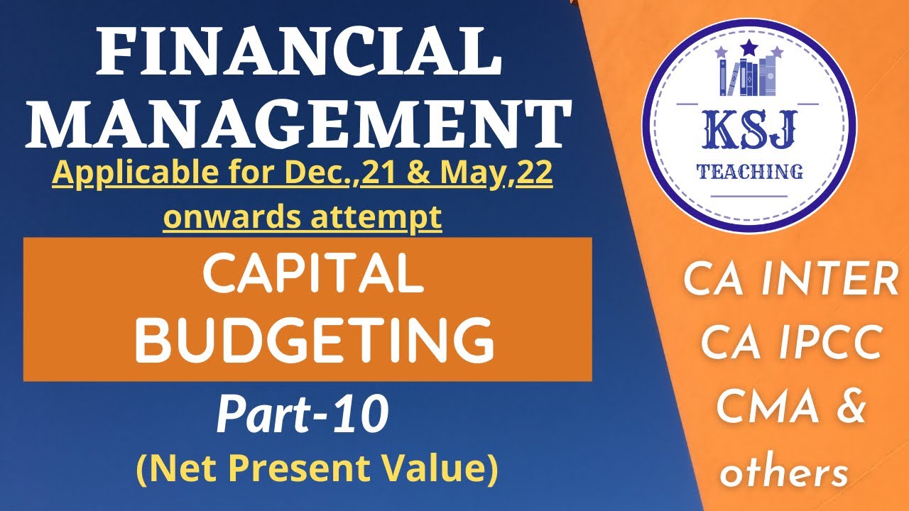 Lecture-36-CA/CMA Intermediate Financial Management- Capital Budgeting/Investment Decisions-X