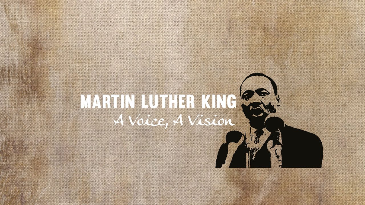 Martin Luther King, Una voce, una visione