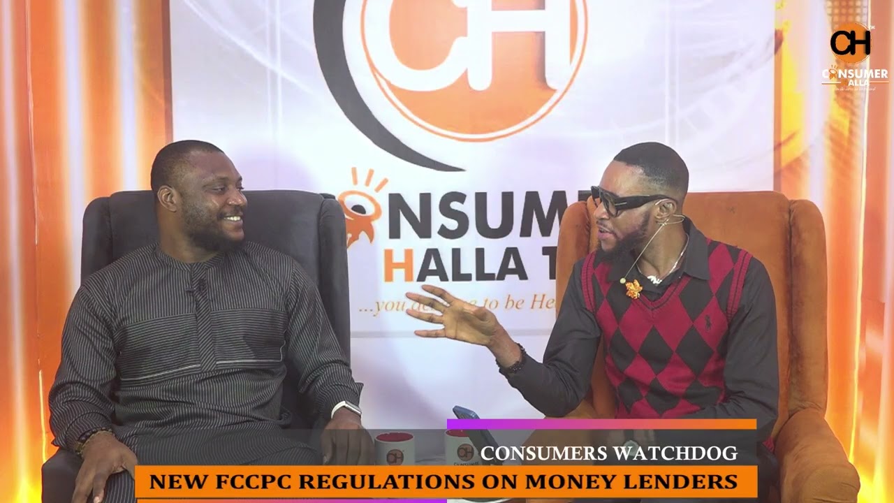FCCPC NEW REGULATIONS ON MONEY LENDERS — CONSUMERS WATCHDOG WITH BARR. EMMANUEL INYADA