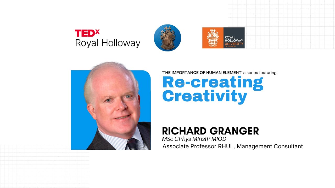 Как заново открыть в себе творческий потенциал | Ричард Грейнджер | TEDxRoyal Holloway
