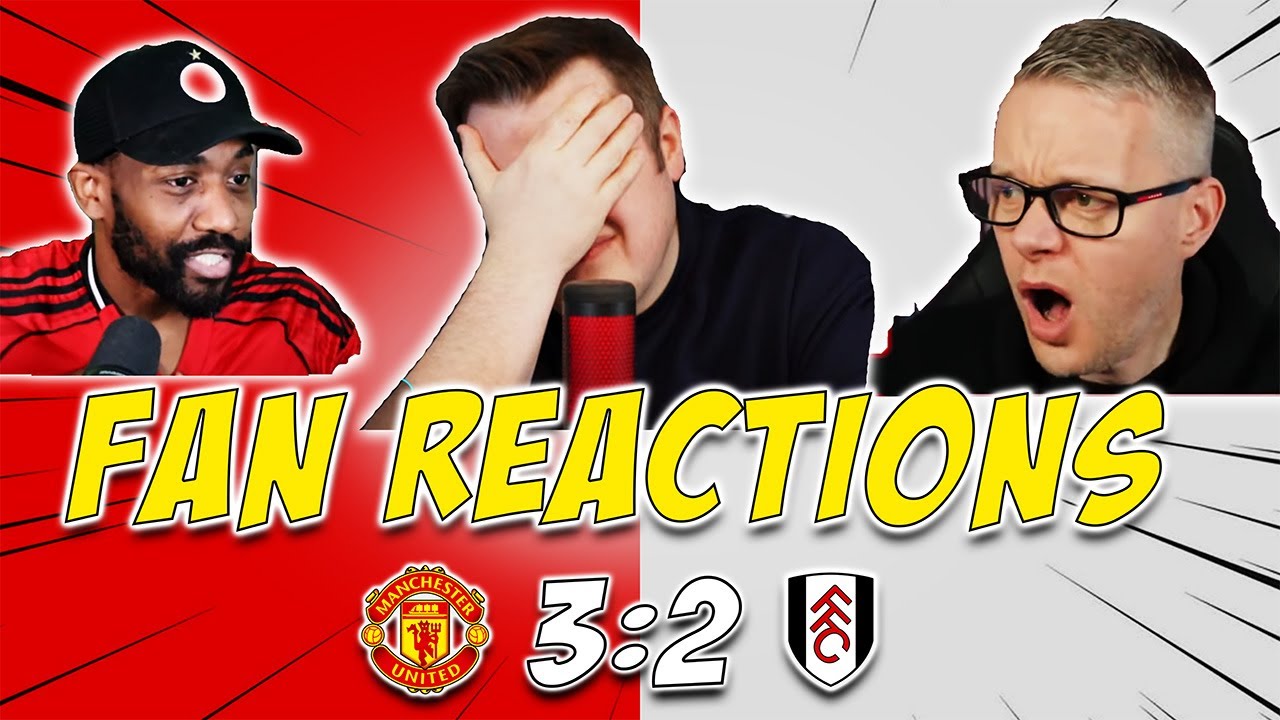 UNITED vs FULHAM 😱 | Fan Reactions