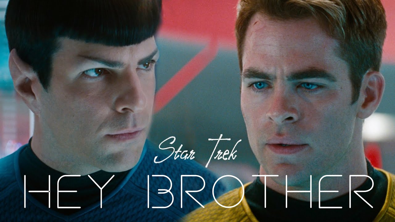 StarTrek | Hey Brother