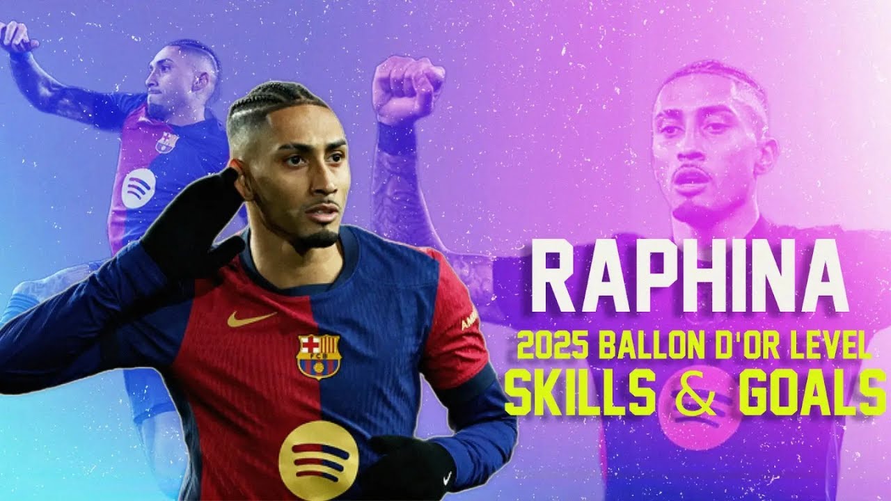 Raphinha ► Ballon D'or Level Skills and Goals ● 2024/2025 ● HD