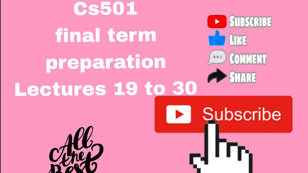 #cs501 final term preparation #Cs501 lecture 19 to 30 #Cs501 final term short lectures