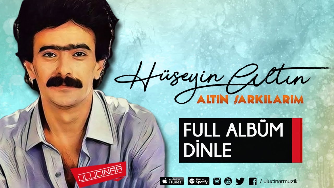 Hüseyin Altın - Altın Şarkılarım Full Albüm