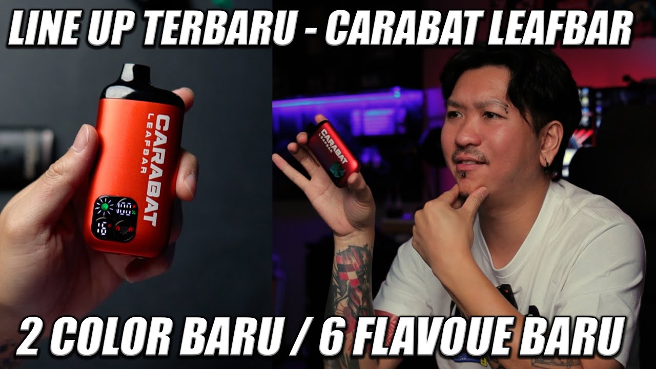 LINE UP TERBARU DARI - CARABAT LEAFBAR