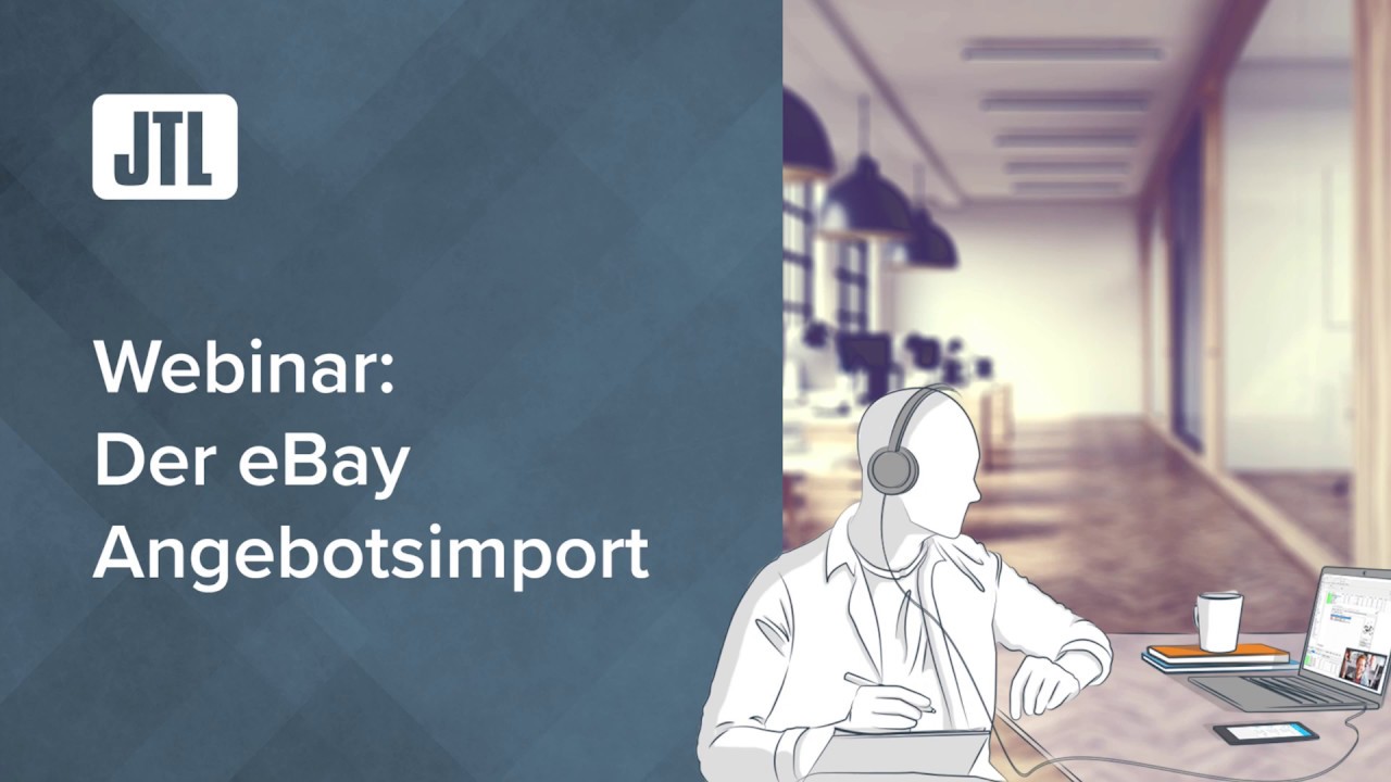 eBay-Angebote in die Warenwirtschaft importieren │So geht's mit JTL-Wawi (Webinar)