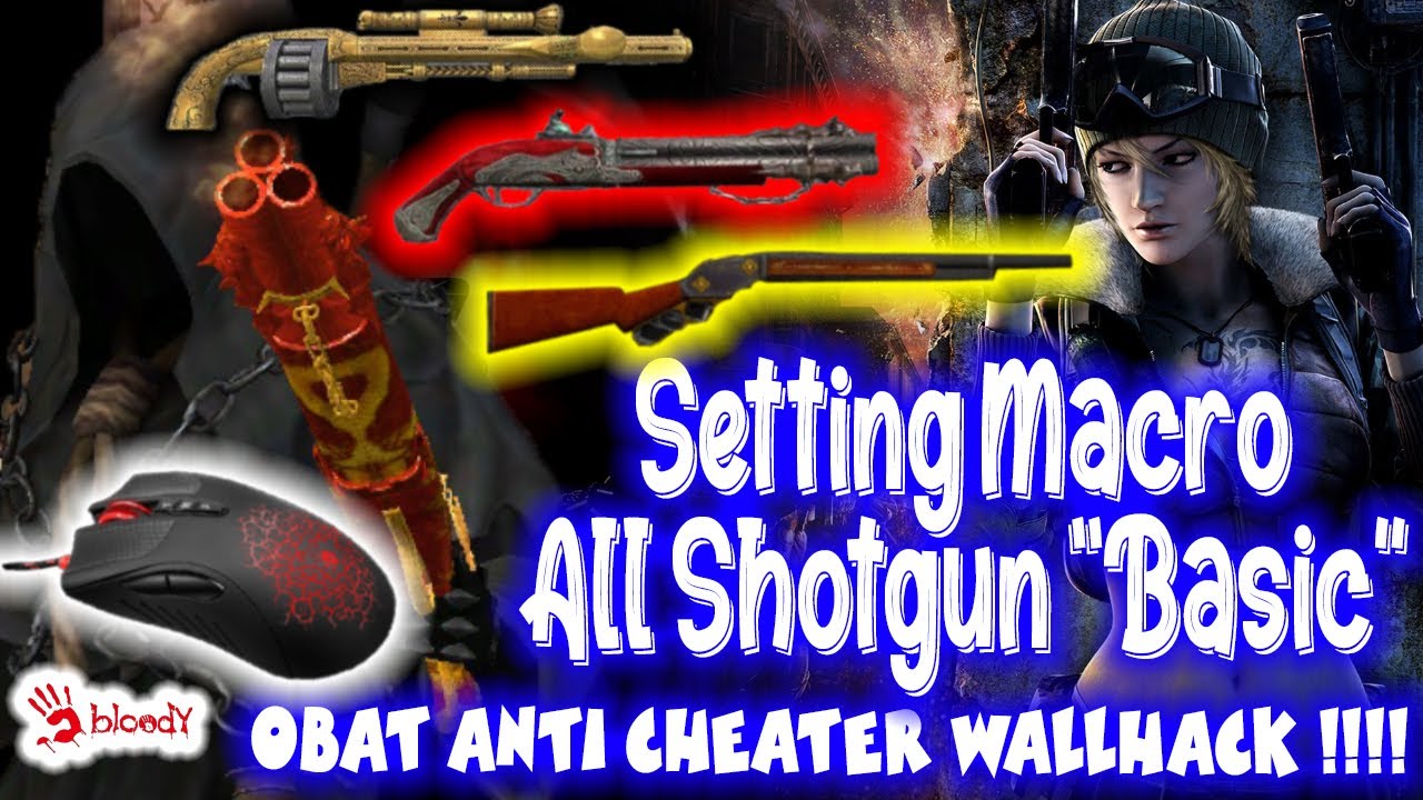 SETTING MACRO ALL SHOTGUN POINT BLANK Mode BASIC (Tapping Mode) -  Mouse Bloody A90
