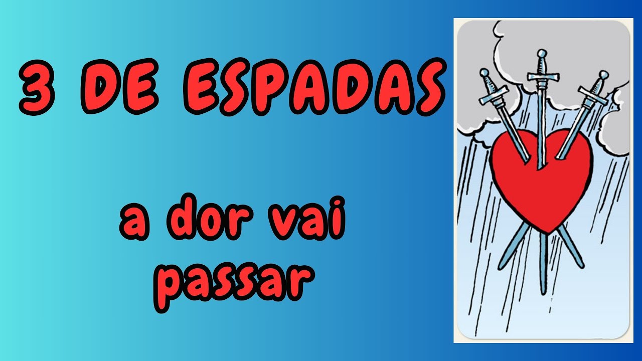 3 DE ESPADAS NO TAROT Tudo Que Você Precisa Saber