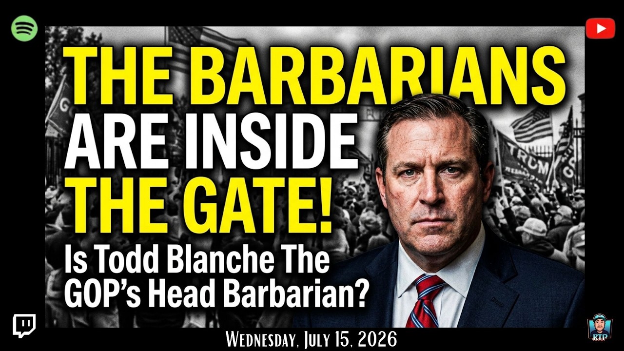 THE BARBARIANS ARE INSIDE THE GATE!  Is Todd Blanche The GOP's Head Barbarian?