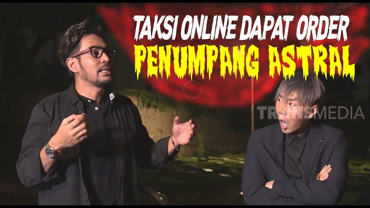 Kisah Taksi Online Diorder Penumpang Astral | YANG TAK TERUNGKAP (22/02/20) Part 1